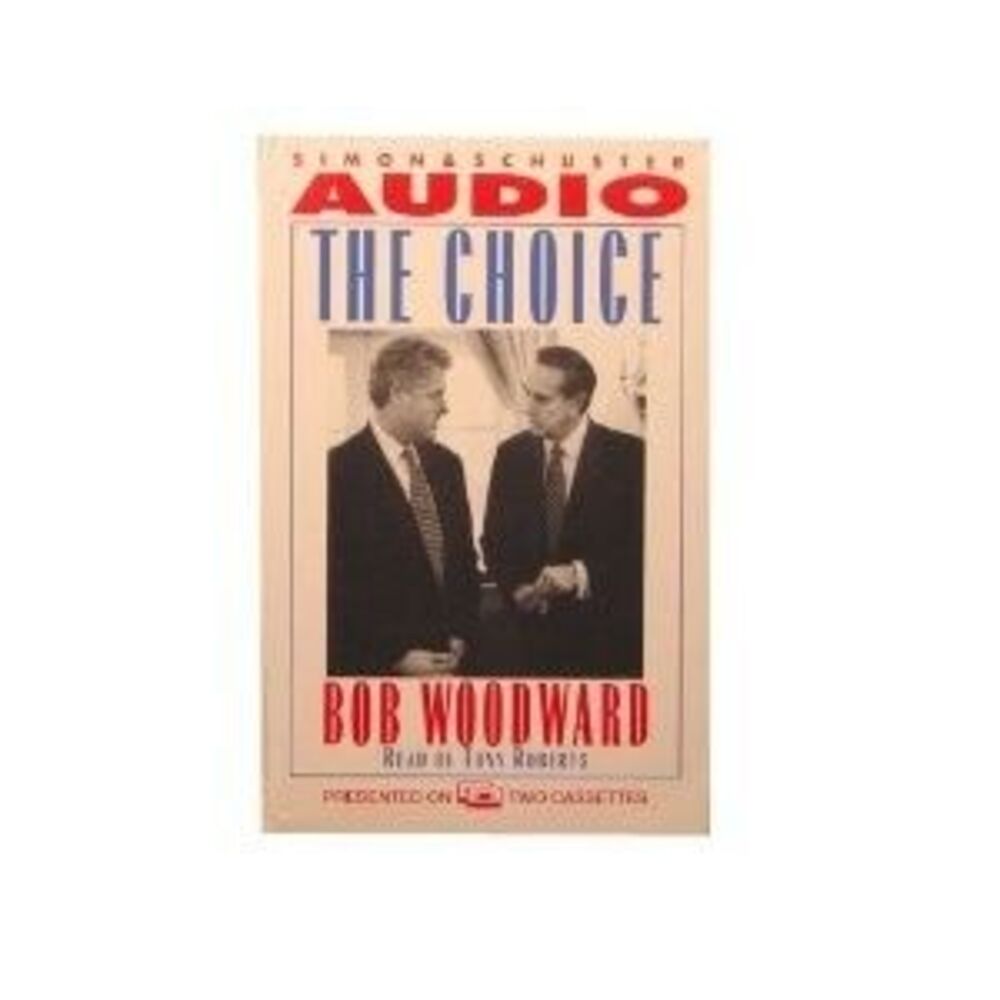 The CHOICE: INSIDE the RACE for the WHITE HOUSE -- 1996 CASSETTE